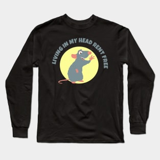 Living rent free Long Sleeve T-Shirt